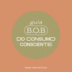 Guia B.O.B do consumo consciente